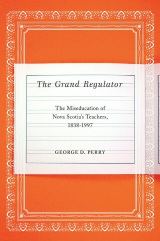 Cover image: The Grand Regulator 9780773541467