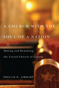 Omslagafbeelding: A Church with the Soul of a Nation 9780773542488