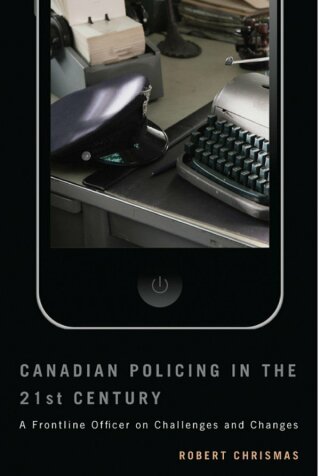 Omslagafbeelding: Canadian Policing in the 21st Century 9780773544406
