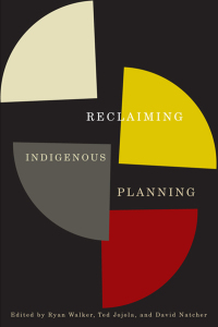 Omslagafbeelding: Reclaiming Indigenous Planning 9780773541931
