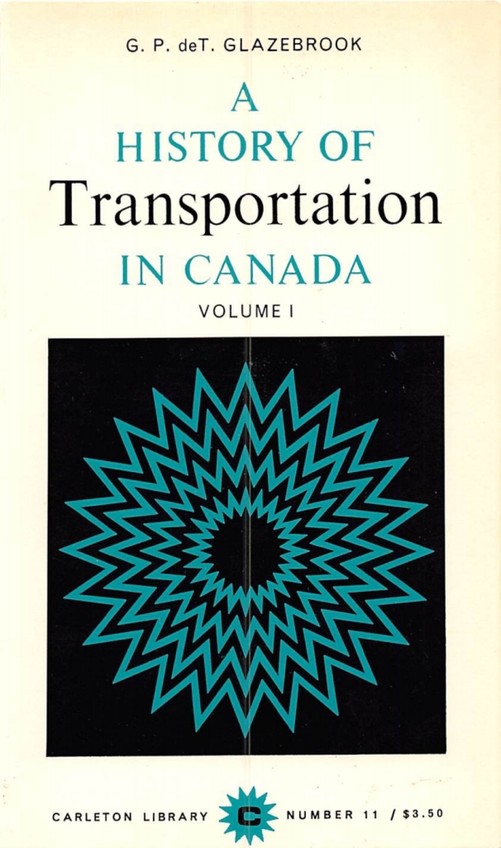 A History of Transportation in Canada, Volume 1
