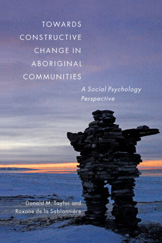 Imagen de portada: Towards Constructive Change in Aboriginal Communities 9780773544314