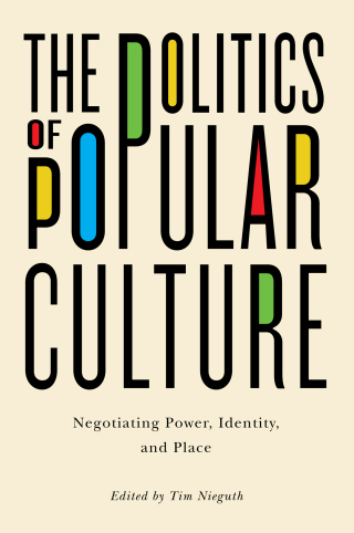 Imagen de portada: The Politics of Popular Culture 9780773544710