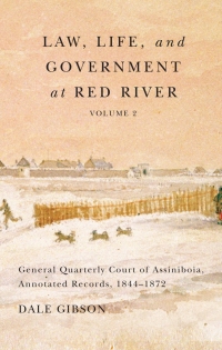 Titelbild: Law, Life, and Government at Red River, Volume 2 9780773545632