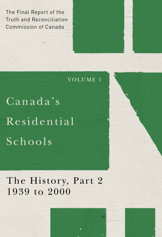Cover image: Canada's Residential Schools: The History, Part 2, 1939 to 2000 9780773546516