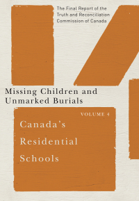 Cover image: Canada's Residential Schools: Missing Children and Unmarked Burials 9780773546585
