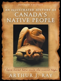 Imagen de portada: Illustrated History of Canada's Native People 4th edition 9780773548008