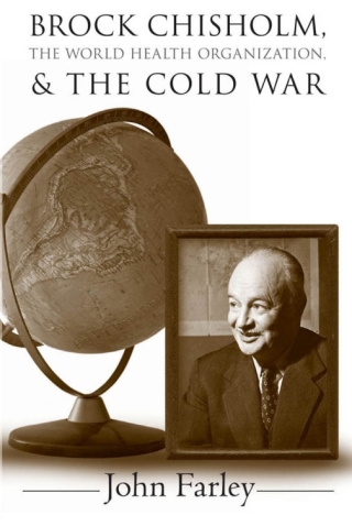 Cover image: Brock Chisholm, the World Health Organization, and the Cold War 1st edition 9780774814768