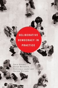 Cover image: Deliberative Democracy in Practice 1st edition 9780774816779