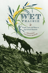 Cover image: Wet Prairie 1st edition 9780774818520