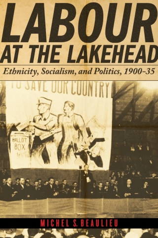 Cover image: Labour at the Lakehead 1st edition 9780774820011