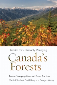 Cover image: Policies for Sustainably Managing Canada’s Forests 1st edition 9780774820660