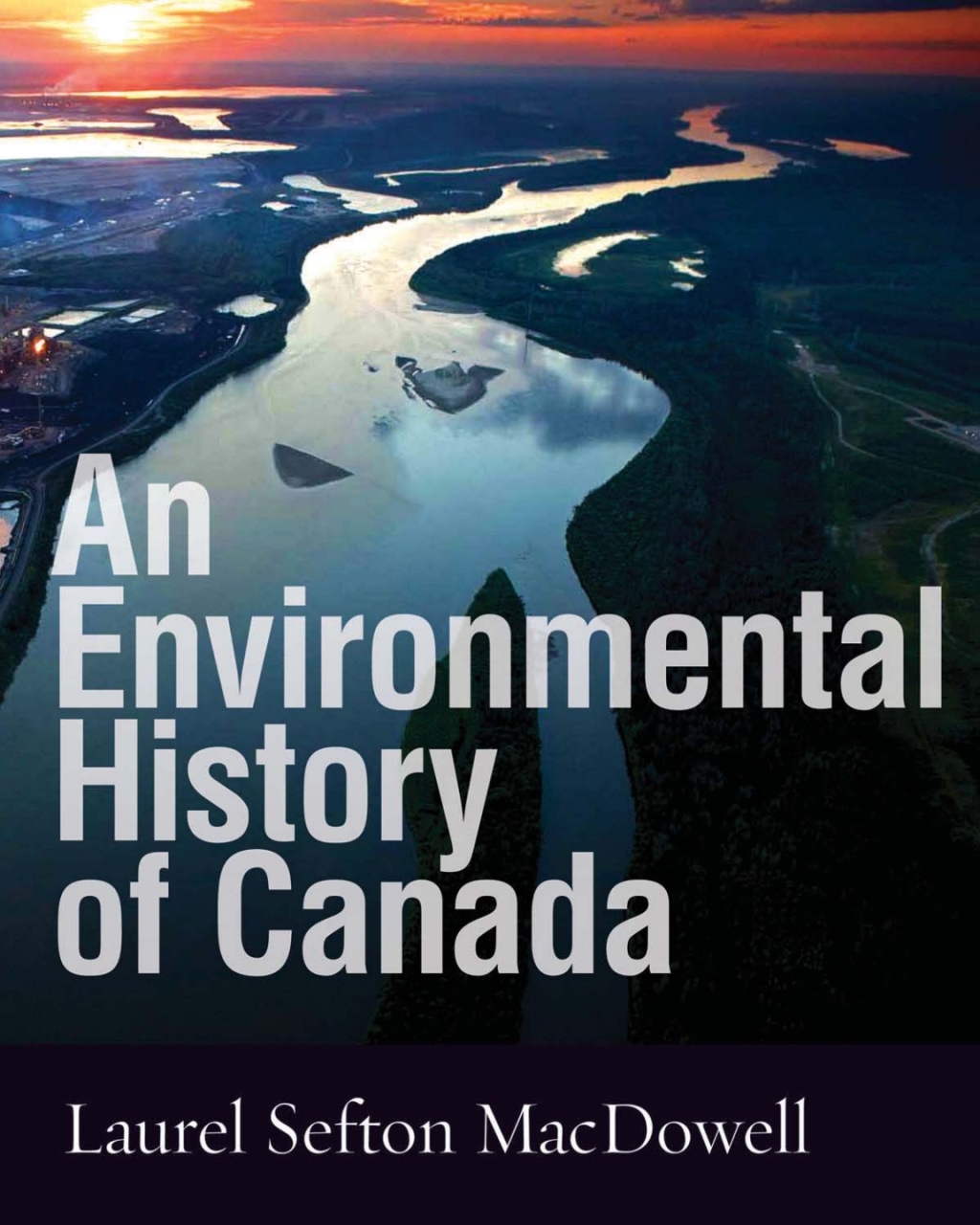 An Environmental History of Canada 1st Edition