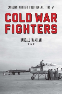 Titelbild: Cold War Fighters 1st edition 9780774821483