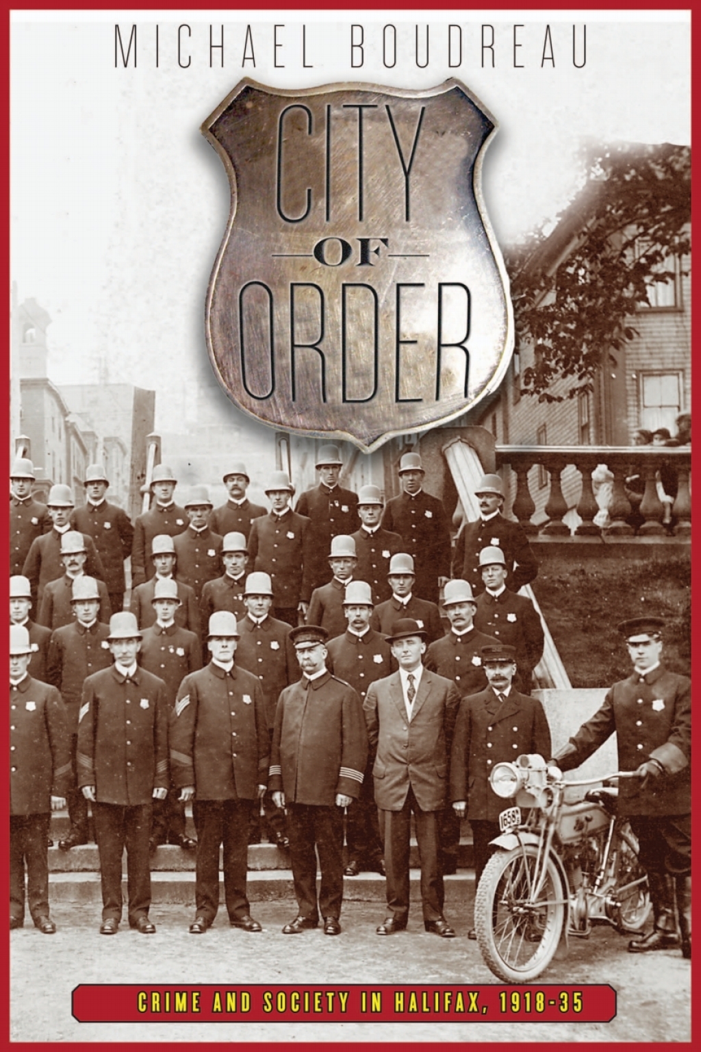 City of Order Crime and Society in Halifax, 1918-35 1st Edition