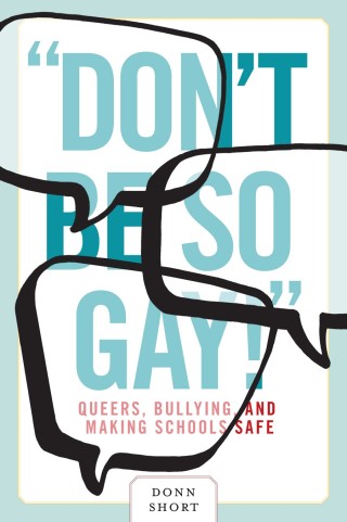 Cover image: “Don’t Be So Gay!” 1st edition 9780774823265