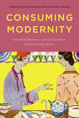 Cover image: Consuming Modernity 1st edition 9780774824699