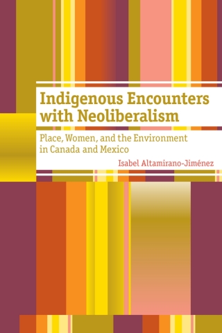 Cover image: Indigenous Encounters with Neoliberalism 1st edition 9780774825085