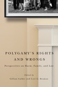 Cover image: Polygamy’s Rights and Wrongs 1st edition 9780774826150