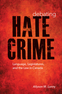 Imagen de portada: Debating Hate Crime 1st edition 9780774829595