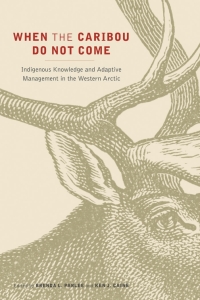 Cover image: When the Caribou Do Not Come 1st edition 9780774831192