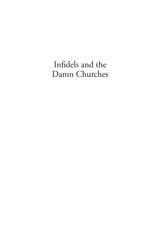 Cover image: Infidels and the Damn Churches 1st edition 9780774833455