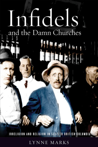 Titelbild: Infidels and the Damn Churches 1st edition 9780774833455