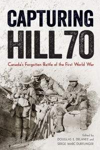 Omslagafbeelding: Capturing Hill 70 1st edition 9780774833608