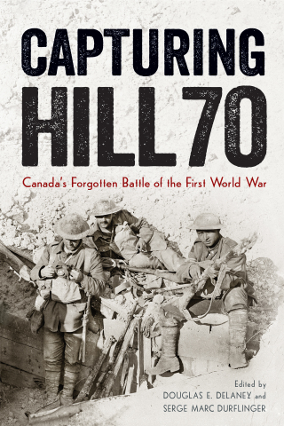 Cover image: Capturing Hill 70 1st edition 9780774833592