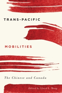 Cover image: Trans-Pacific Mobilities 1st edition 9780774833790