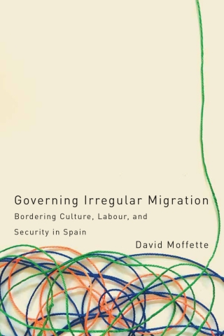 Cover image: Governing Irregular Migration 1st edition 9780774836135
