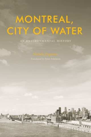 Titelbild: Montreal, City of Water 1st edition 9780774836234