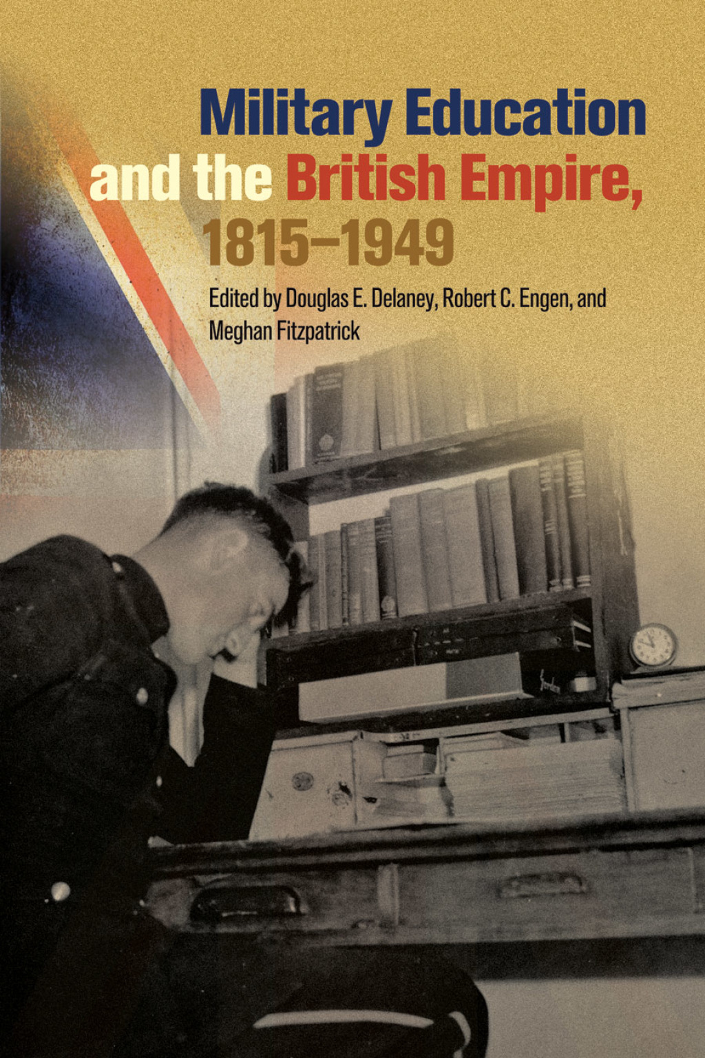 Military Education and the British Empire, 1815–1949 1st Edition