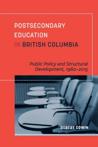 Cover image: Postsecondary Education in British Columbia 1st edition 9780774838344