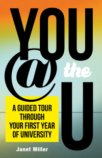 Imagen de portada: You @ the U: A Guided Tour through Your First Year of University 9780774839051