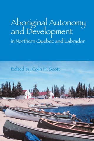 Immagine di copertina: Aboriginal Autonomy and Development in Northern Quebec and Labrador 1st edition 9780774808453