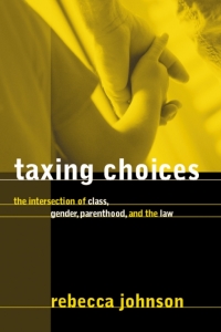 Cover image: Taxing Choices 1st edition 9780774809566