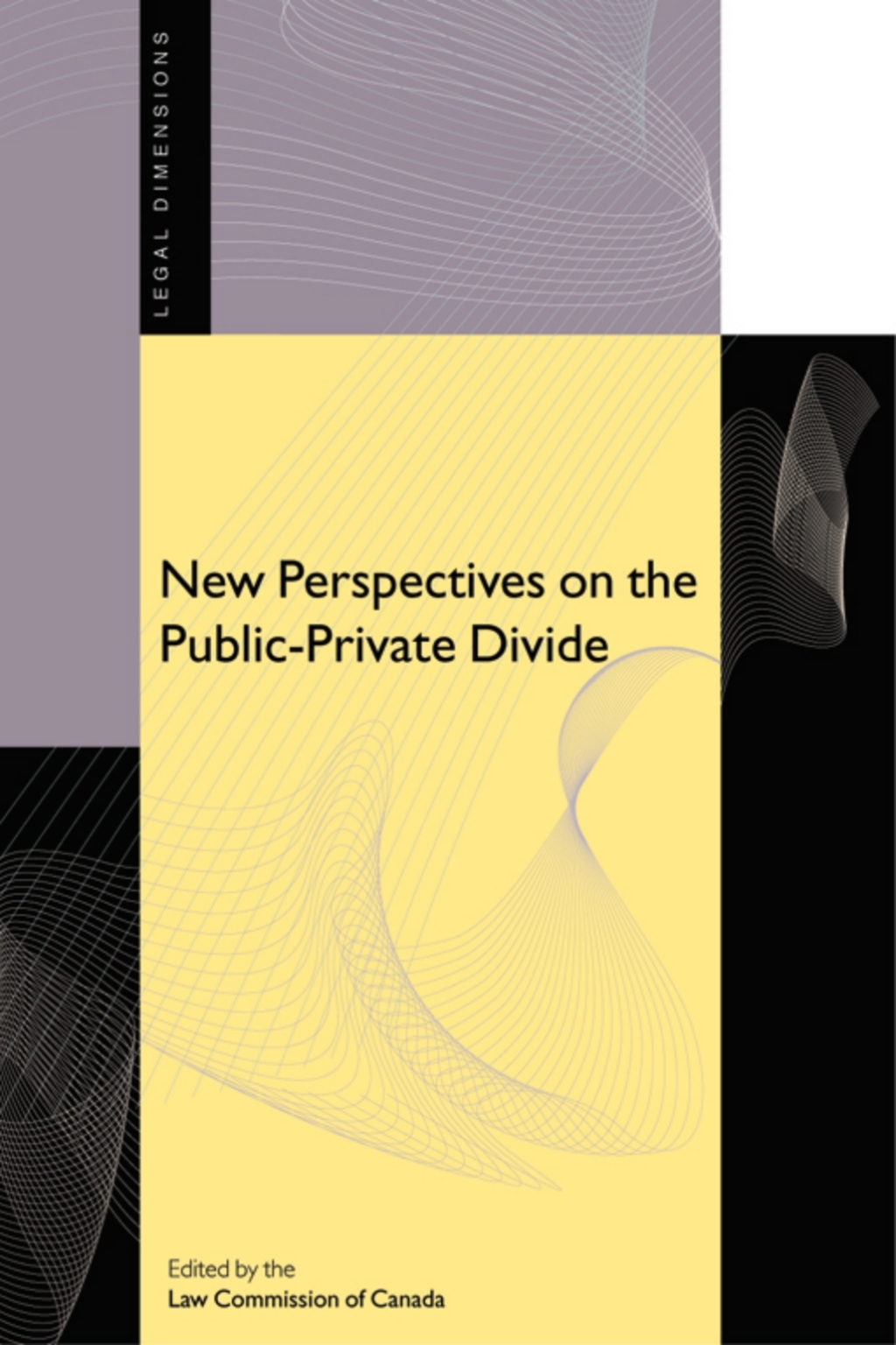 New Perspectives on the Public-Private Divide 1st Edition