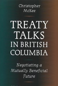 Omslagafbeelding: Treaty Talks in British Columbia 1st edition 9780774805865