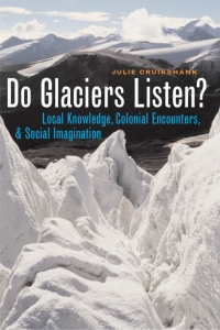 Cover image: Do Glaciers Listen? 1st edition 9780774811873