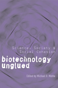 Cover image: Biotechnology Unglued 1st edition 9780774811330