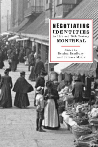 Cover image: Negotiating Identities in Nineteenth- and Twentieth-Century Montreal 1st edition 9780774811989