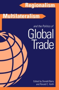 Titelbild: Regionalism, Multilateralism, and the Politics of Global Trade 1st edition 9780774807517