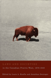 Cover image: Laws and Societies in the Canadian Prairie West, 1670-1940 1st edition 9780774811668