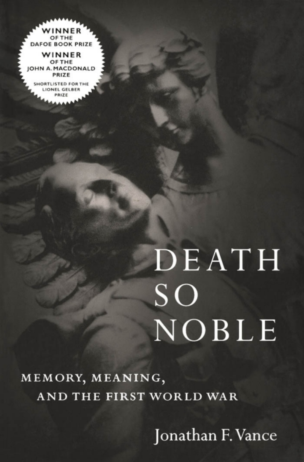 Death So Noble Memory, Meaning, and the First World War 1st Edition