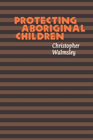 Cover image: Protecting Aboriginal Children 1st edition 9780774811712