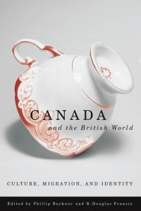 Cover image: Canada and the British World 1st edition 9780774813051