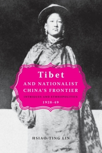 Imagen de portada: Tibet and Nationalist China's Frontier 1st edition 9780774813013