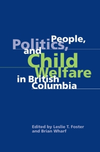 Imagen de portada: People, Politics, and Child Welfare in British Columbia 1st edition 9780774813723