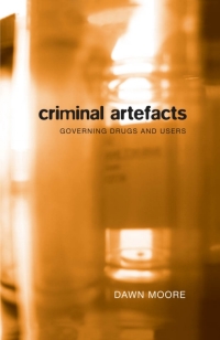 Cover image: Criminal Artefacts 1st edition 9780774813860